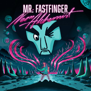 Mr Fastfinger Neon Alchemist album cover_smalljpg