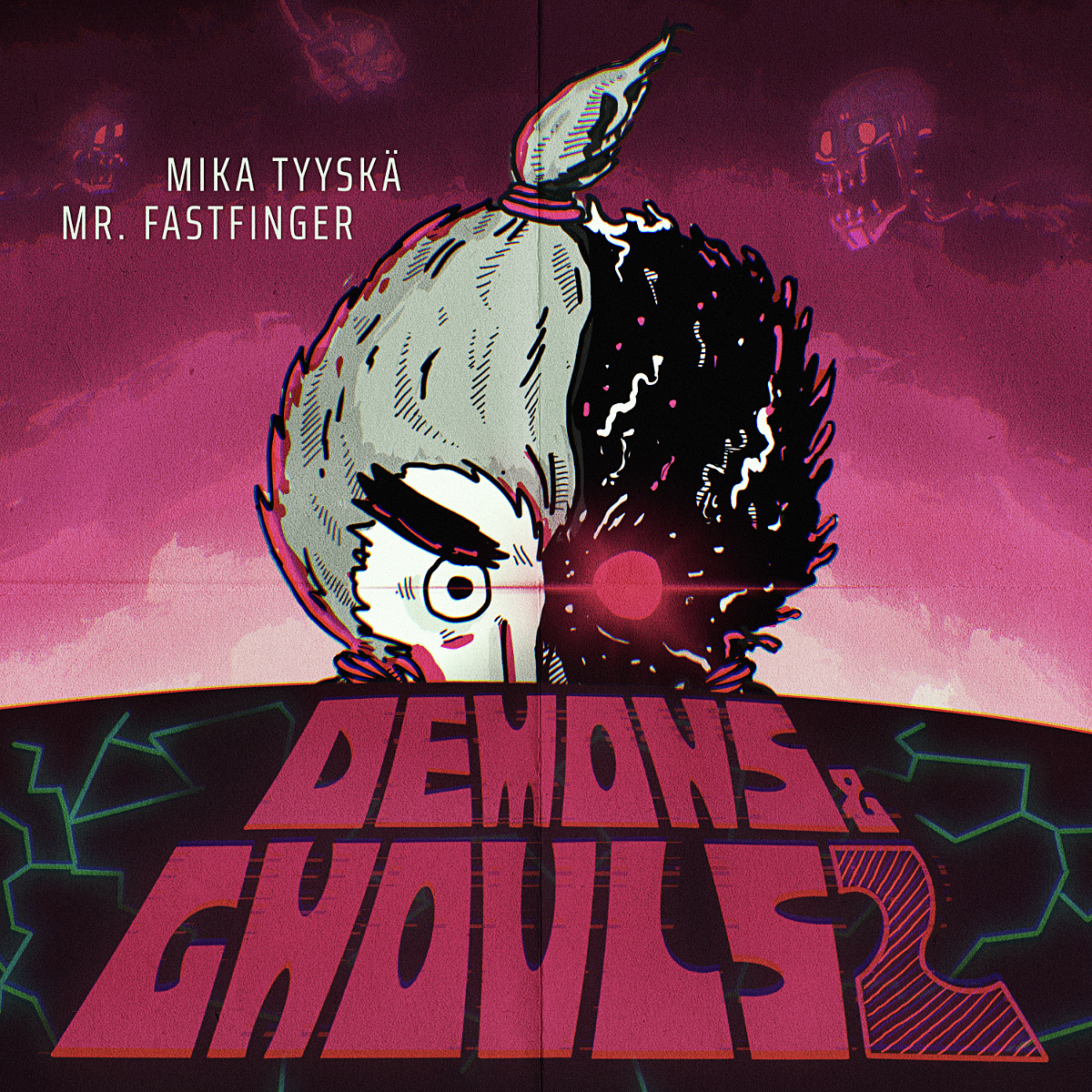 Mr. Fastfinger, Mika Tyyskä, demons and ghouls 2